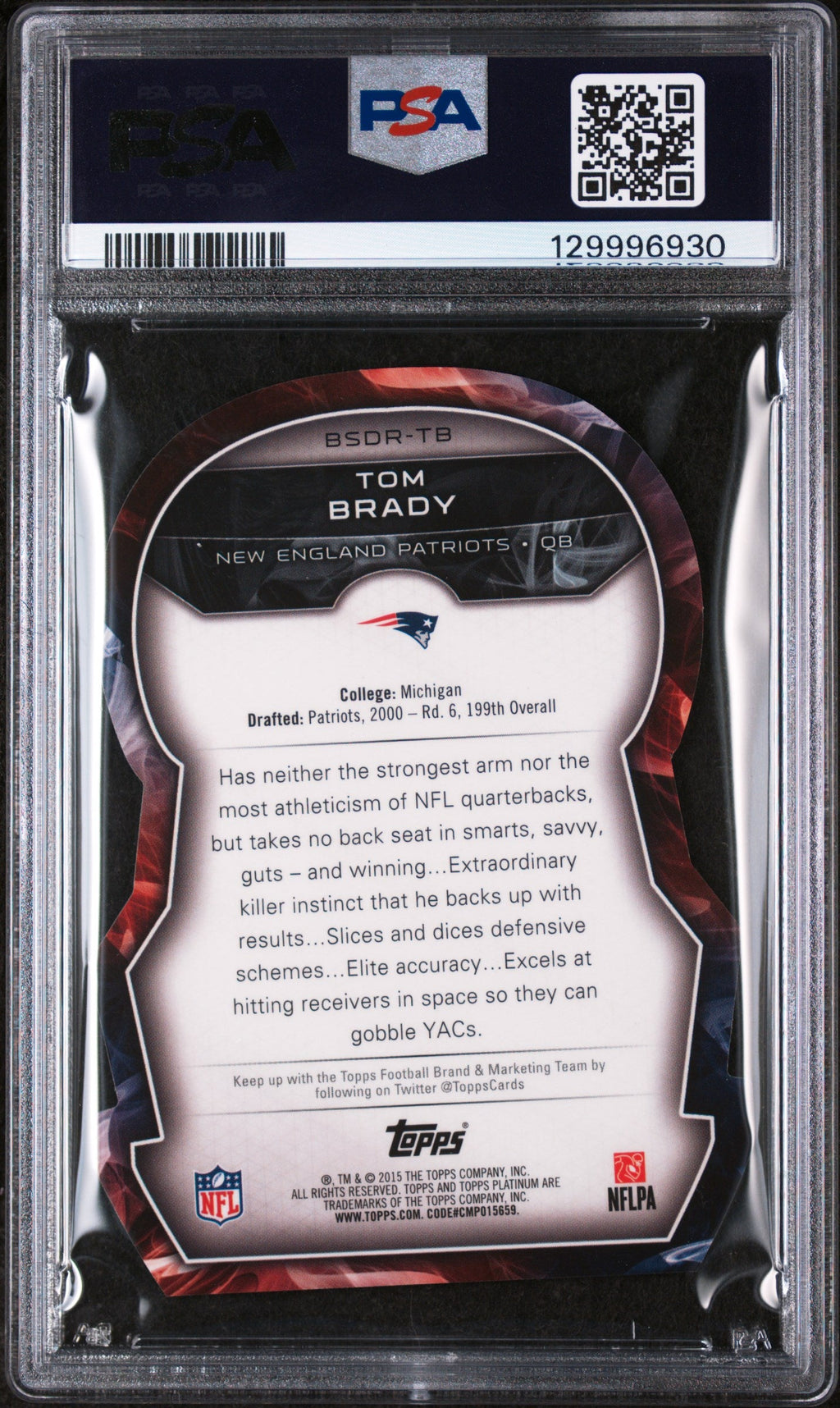 2015 Topps Platinum Pink Die Cut Tom Brady #BSDRTB PSA 10