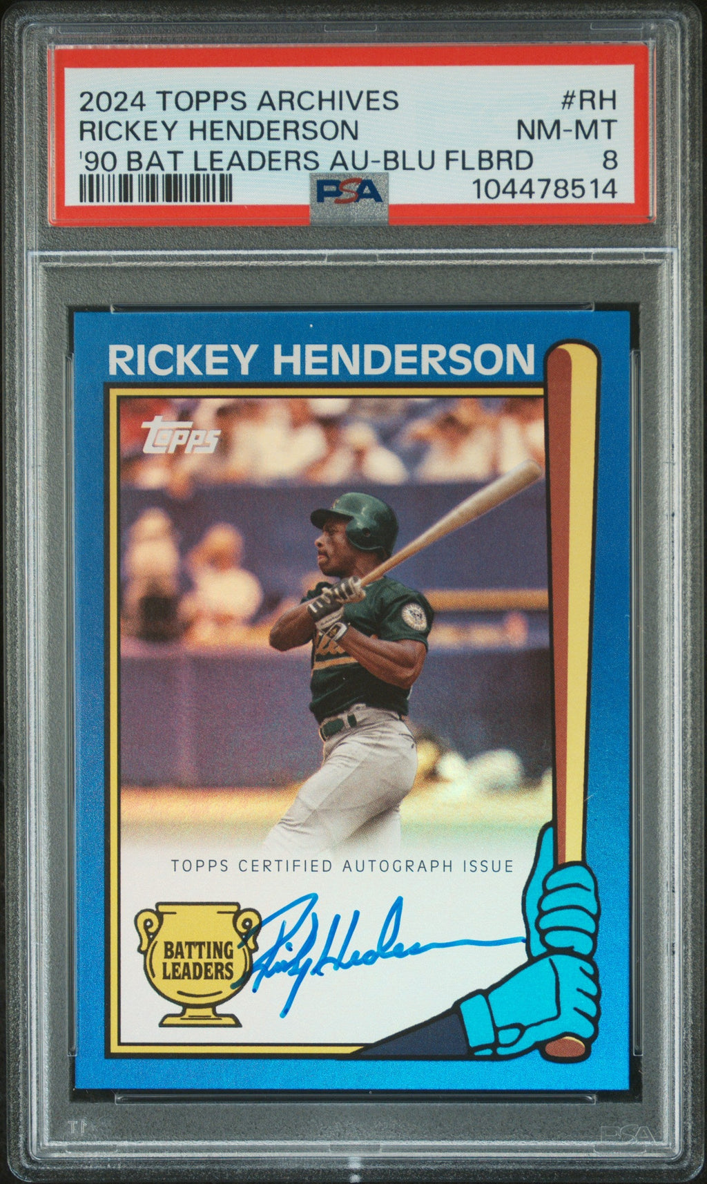 2024 Topps Archives 1990 Batting Leaders Autographs '90 Bat Leaders Au-Blu Flbrd Rickey Henderson #RH /25 PSA 8