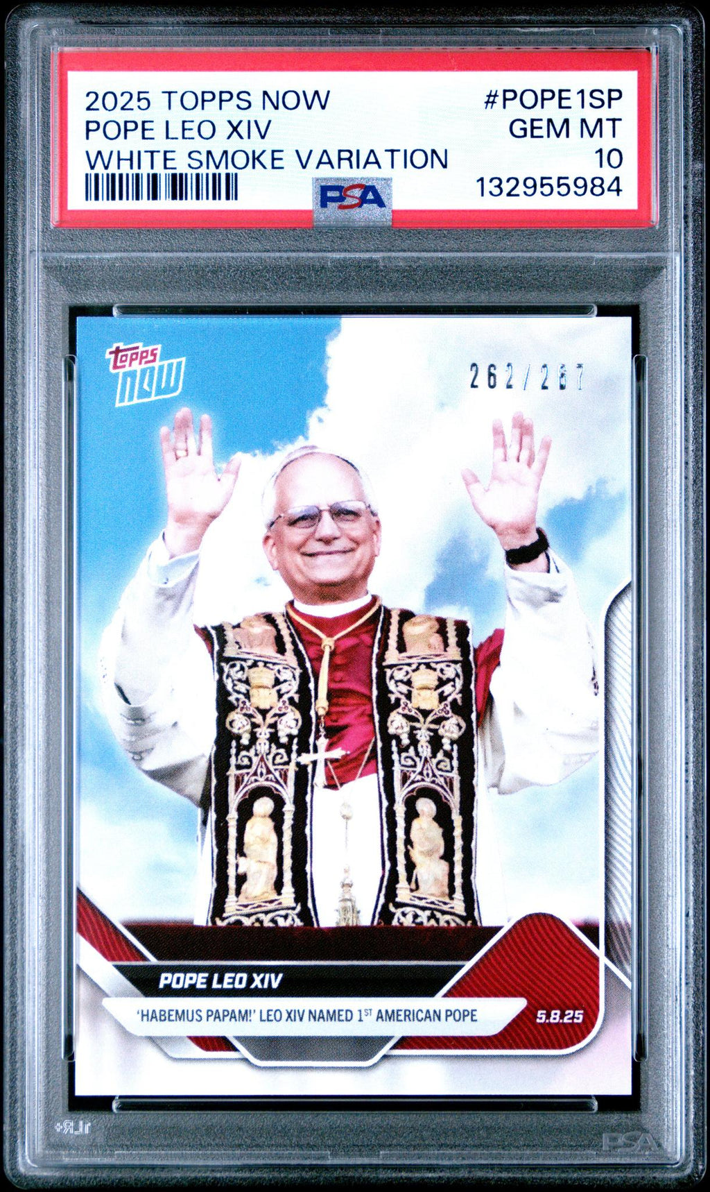 2025 Topps Now White Smoke Variation Pope Leo Xiv #POPE1SP /297 PSA 10