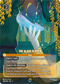 The Glass Slipper (Enchanted) (208/204) (Holofoil) [Archazia's Island]