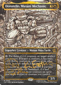 FOIL Donatello, Mutant Mechanic (Borderless) (Gold-Stamped Signature) (TMT-302) - Teenage Mutant Ninja Turtles - Magic The Gathering