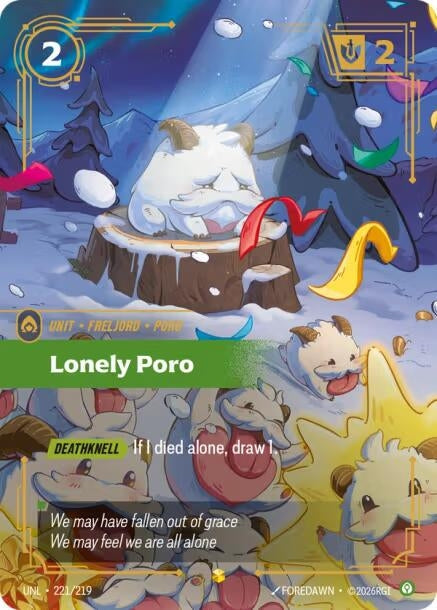 Lonely Poro (Overnumbered) (221/219) (Foil) [Unleashed]