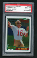 2012 Topps Chrome Rookie Reprint Joe Montana #216 PSA 10