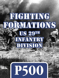 Fighting Formations: US 29th Infantry Division