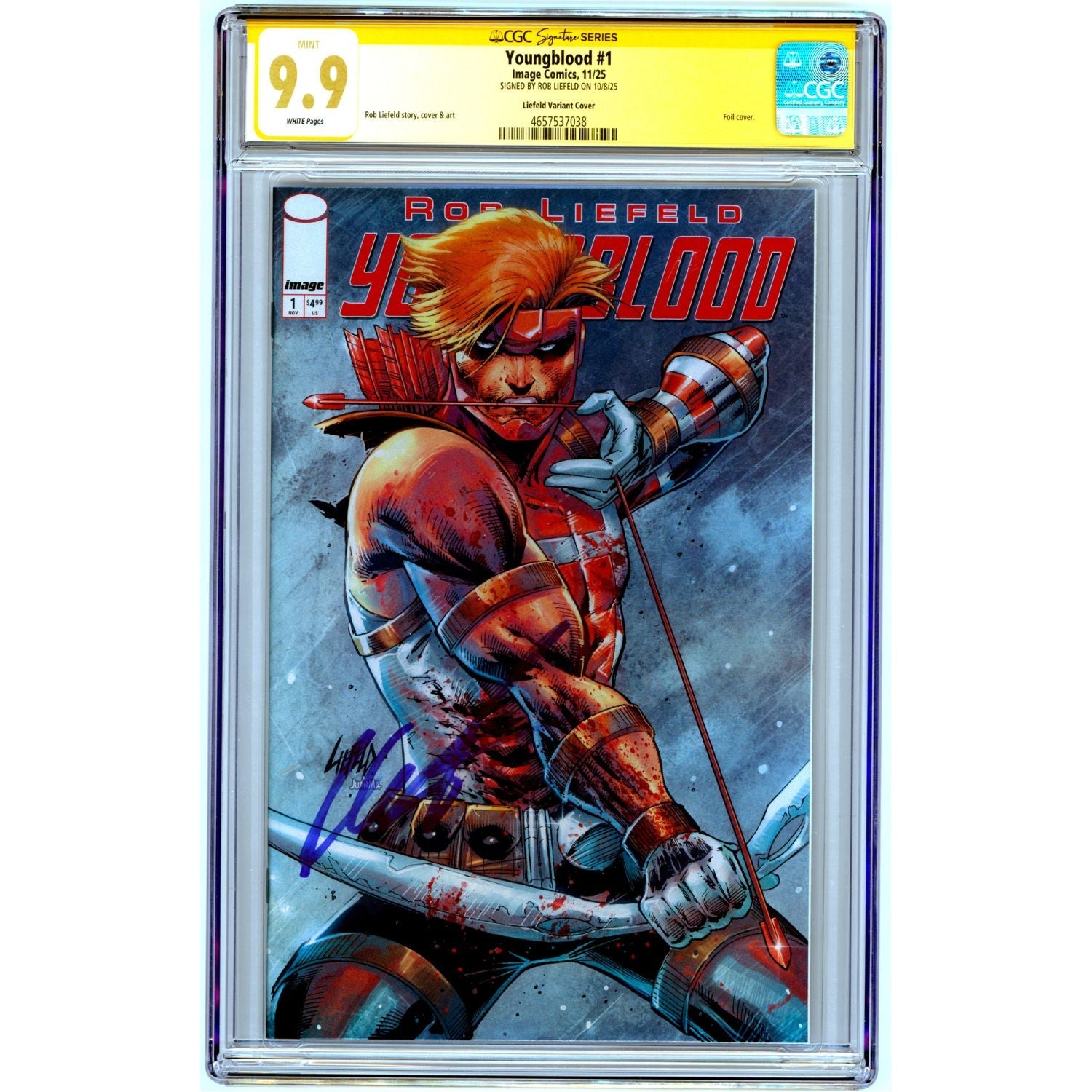 Youngblood: #1 [Rob Liefeld CGC 9.9 Signed Foil CVR K - 1:500] 2025