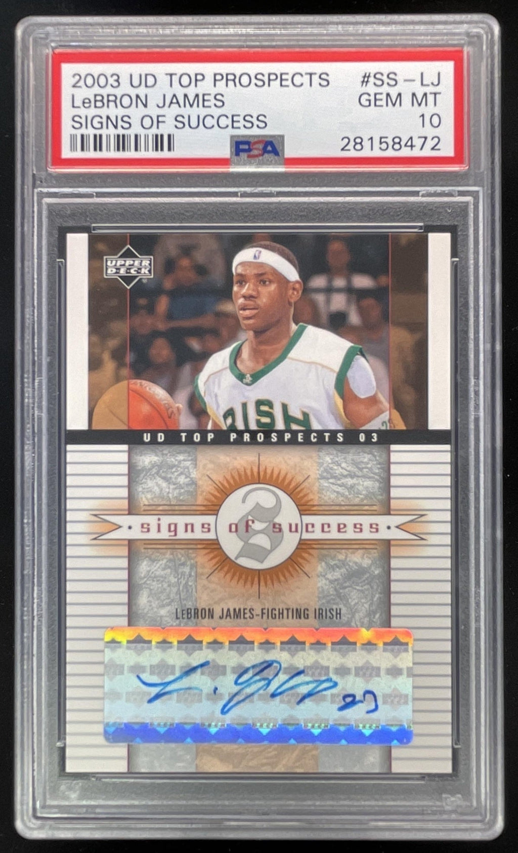2003 Upper Deck Top Prospects Signs of Success #SSLJ LeBron James RC Auto PSA 10