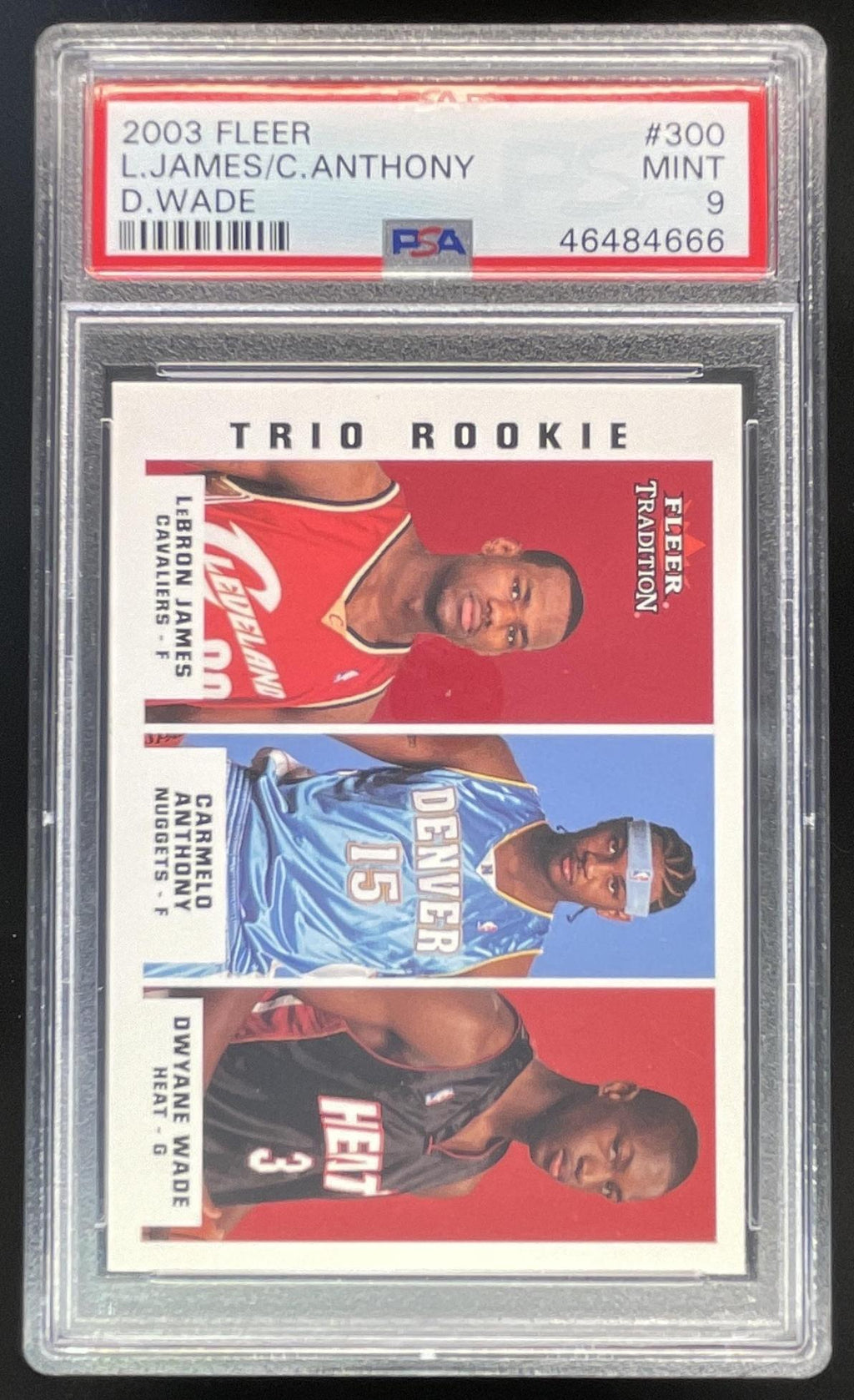 2003-04 Fleer Tradition #300 LeBron James Carmelo Anthony Dwyane Wade RC PSA 9