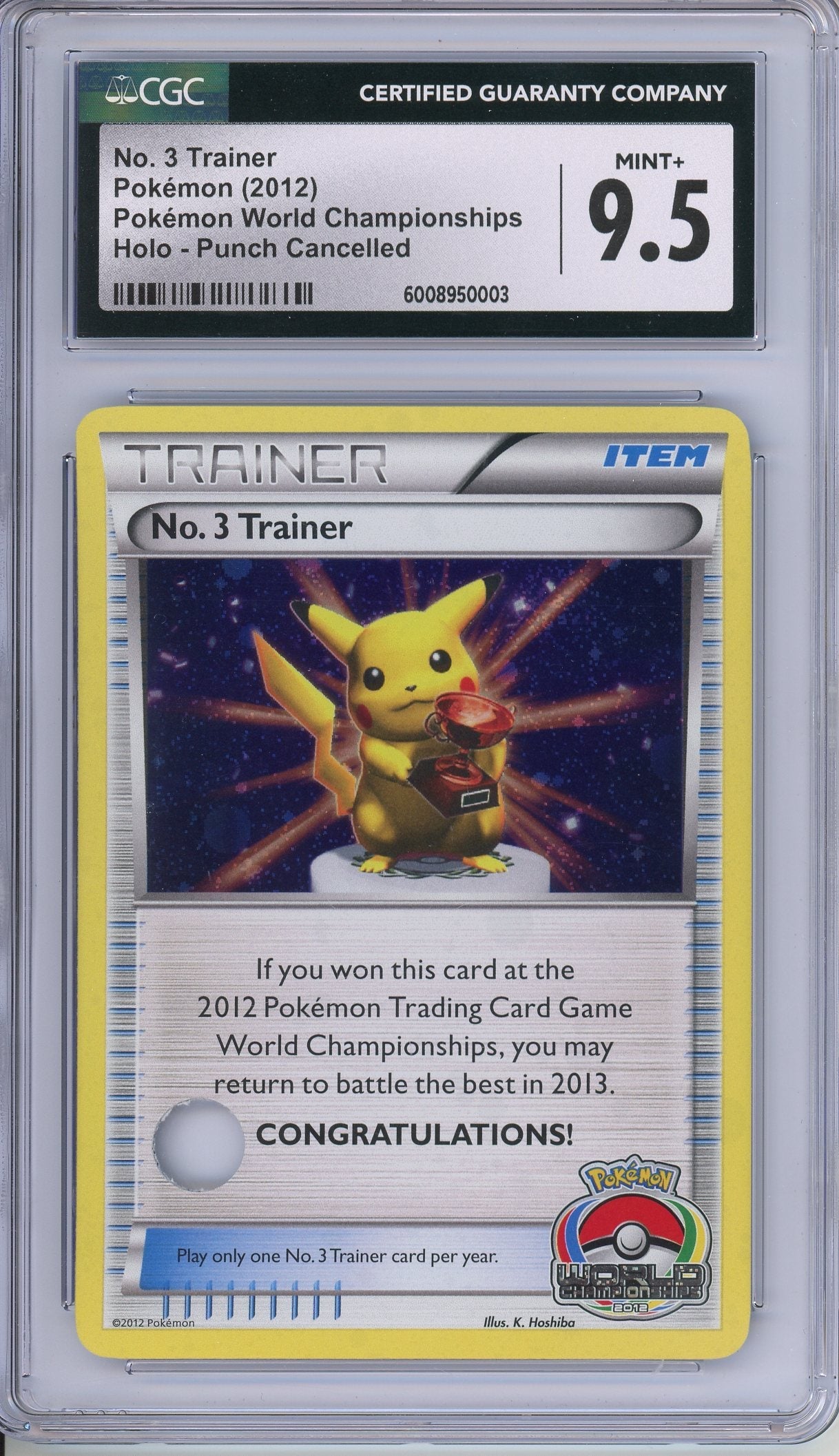 Pokemon Graded: FULL SET World Championships 2012 Trainer No. 1, 2, & 3 Holo Punch Cancelled CGC Graded