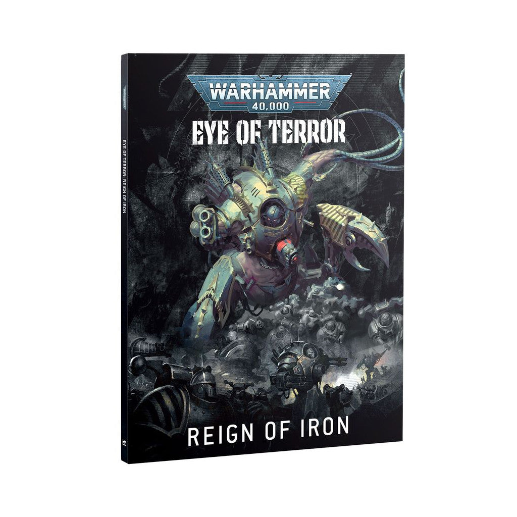 Warhammer 40K Eye of Terror Reign of Iron