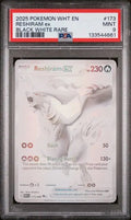 PSA 9 - 2025 POKEMON WHT EN-WHITE FLARE #173 RESHIRAM ex BLACK WHITE RARE